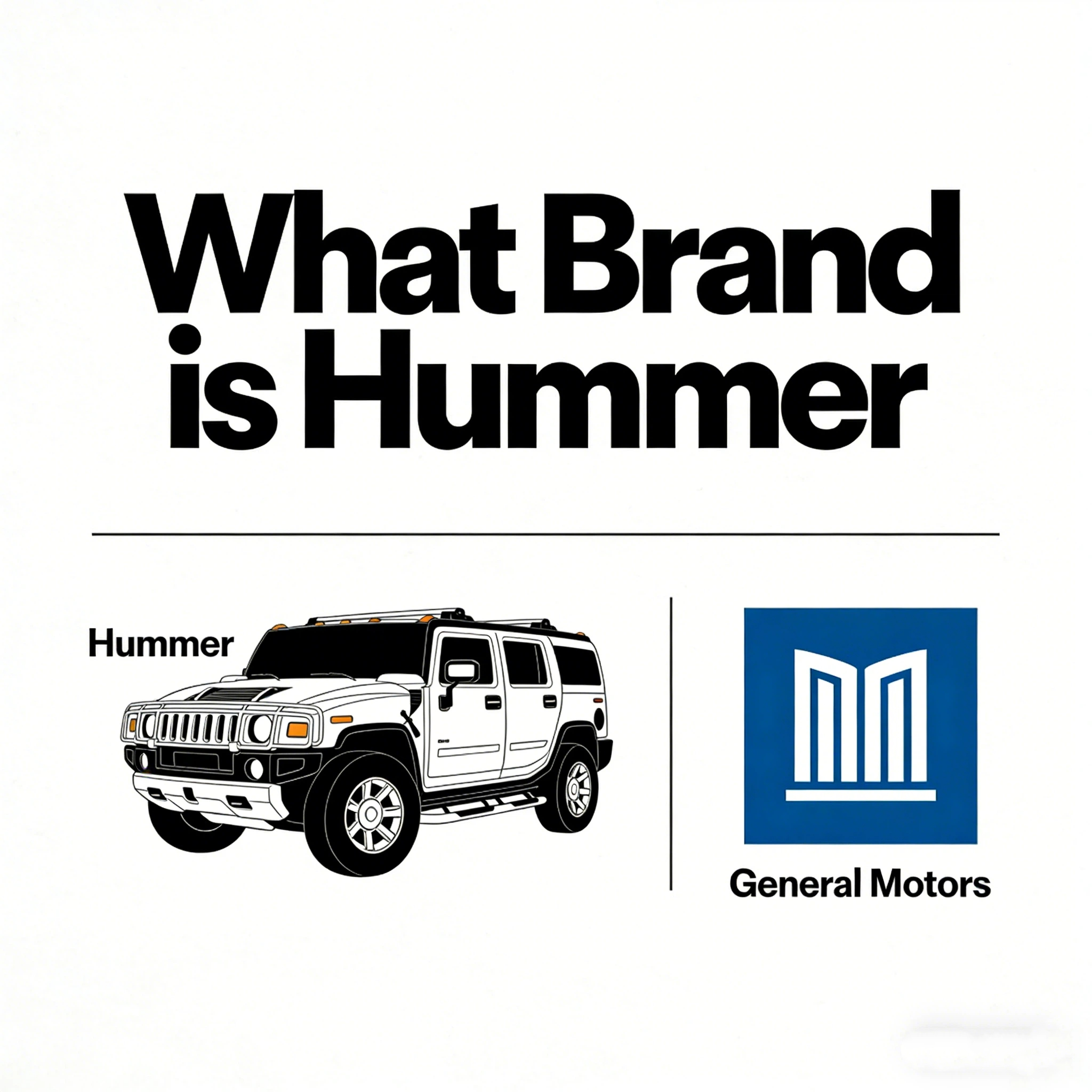 What brand is hummer？Is Hummer made by Toyota?