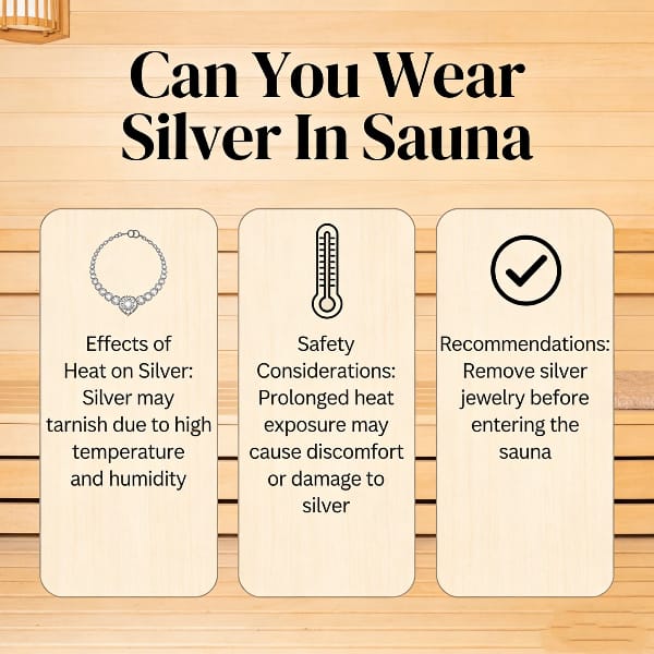 Can You Wear Silver In Sauna