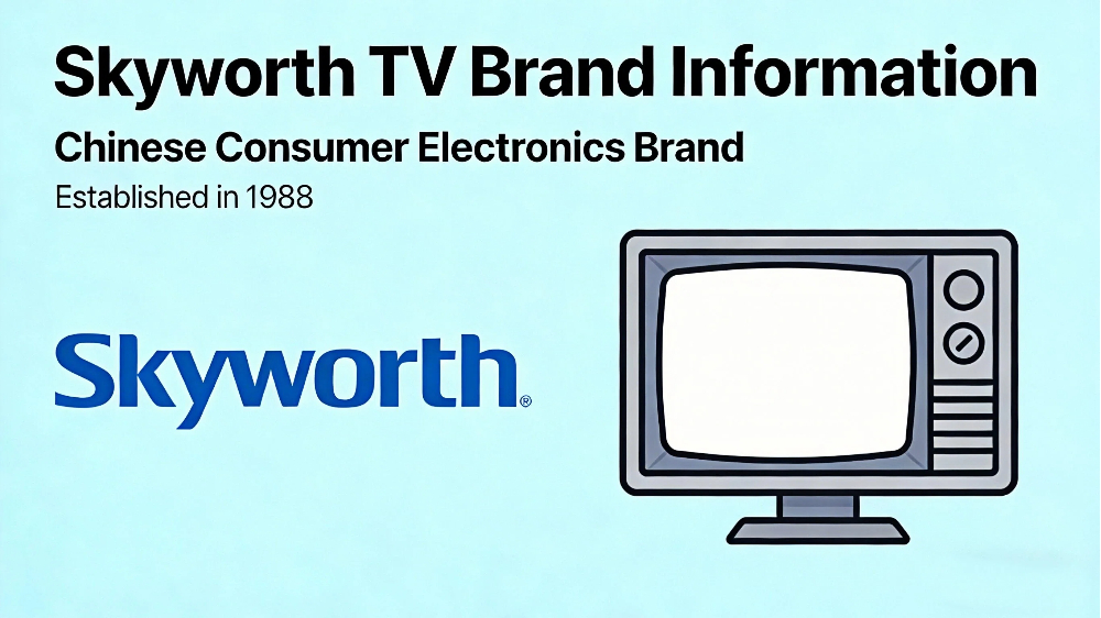 skyworth tv is what brand